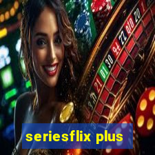 seriesflix plus